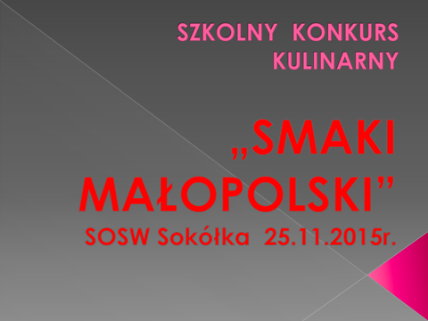 http://www.soswsokolka.pl/images/smaki_maopolski.png